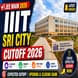 IIIT Sri City Cutoff 2026: Check JEE-Main Expected Cutoff rank